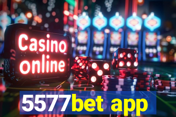 5577bet app